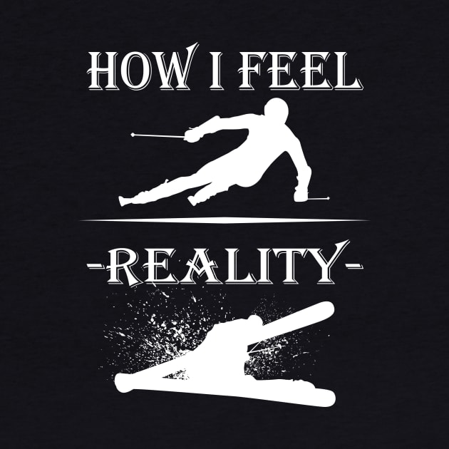 How I Feel Skiing Ski Drivers Winter Sports by Hariolf´s Mega Store